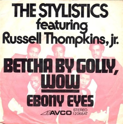 The Stylistics Featuring Russell Thompkins, Jr. - Betcha By Golly, Wow download mp3 flac