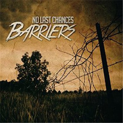 No Last Chances - Barriers download mp3 flac