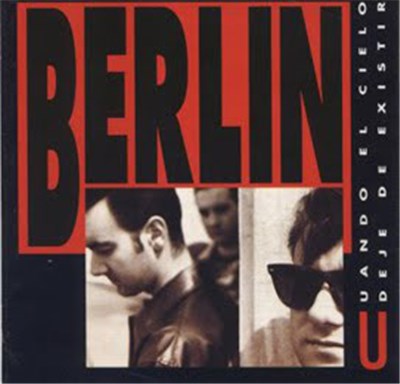 Berlin - Cuando El Cielo Deje De Existir download mp3 flac