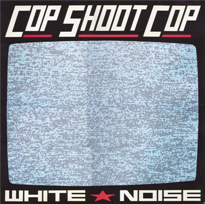 Cop Shoot Cop - White Noise download mp3 flac