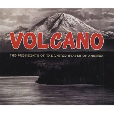 The Presidents Of The United States Of America - Volcano download mp3 flac