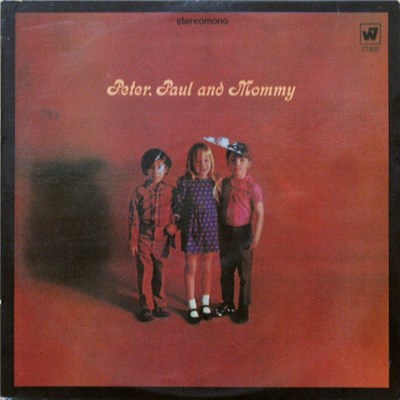 Peter, Paul & Mary - Peter, Paul And Mommy download mp3 flac