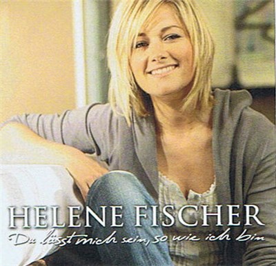 Helene Fischer - Du Lässt Mich Sein, So Wie Ich Bin download mp3 flac
