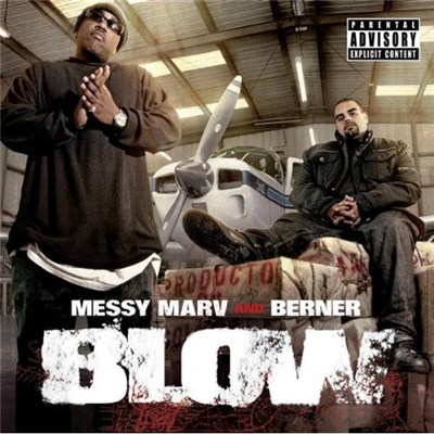 Messy Marv And Berner - Blow download mp3 flac