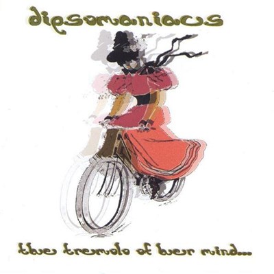 Dipsomaniacs - The Tremolo Of Her Mind download mp3 flac