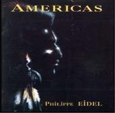 Philippe Eidel - Americas - Mémoires D'amérique download mp3 flac