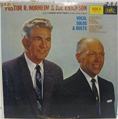 Pastor R. Norheim, Joe Erickson , Lorin Whitney - Vocal Solos & Duets download mp3 flac