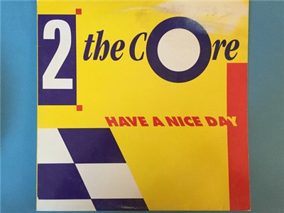2 The Core - Have A Nice Day download mp3 flac
