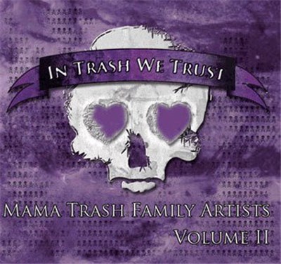 Various - Mama Trash Family Artists - Volume II: In Trash We Trust download mp3 flac