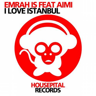 Emrah Is Feat Aimi - I Love Istanbul download mp3 flac
