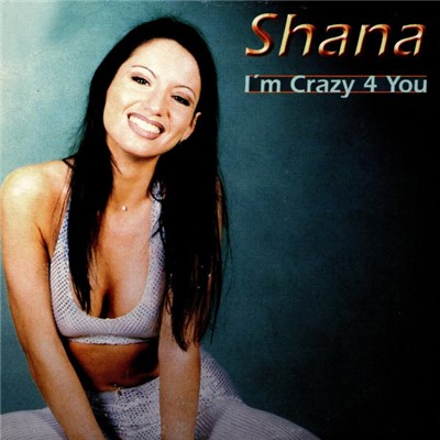 Shana - I'm Crazy 4 You download mp3 flac
