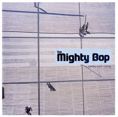 The Mighty Bop - Spin My Hits download mp3 flac