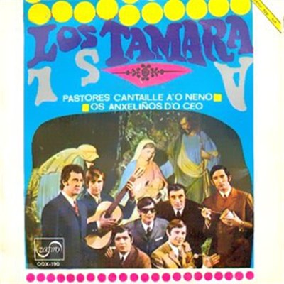 Los Tamara - Pastores Cantaille A O Neno / Os Anxeliños D'o Ceo download mp3 flac