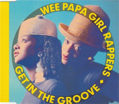 Wee Papa Girl Rappers - Get In The Groove download mp3 flac