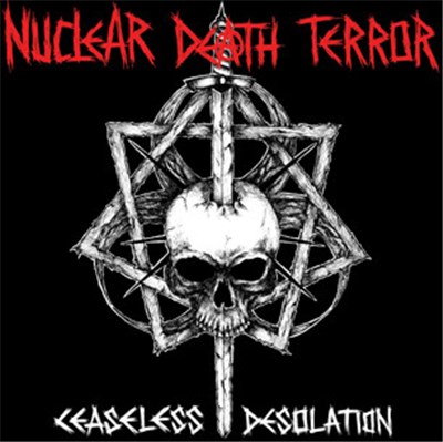 Nuclear Death Terror - Ceaseless Desolation download mp3 flac
