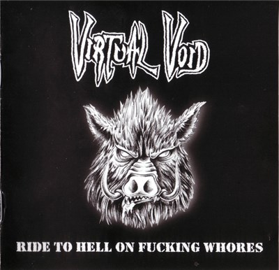 Virtual Void - Ride To Hell On Fucking Whores download mp3 flac