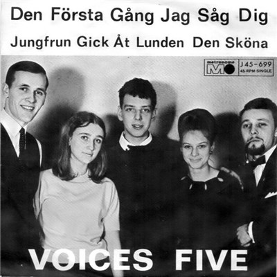Voices Five - Den Första Gång Jag Såg Dig / Jungfrun Gick Åt Lunden Den Sköna download mp3 flac