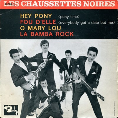 Les Chaussettes Noires - Hey Pony / Fou D'elle / O Mary Lou / La Bamba Rock download mp3 flac