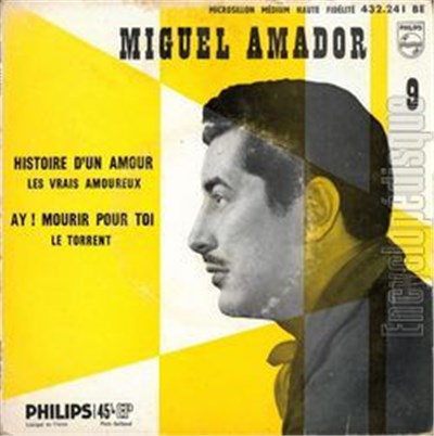 Miguel Amador - 9 - Histoire D'un Amour - Ay ! Mourir Pour Toi download mp3 flac