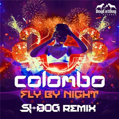 Colombo - Fly By Night (Si-Dog Remix) download mp3 flac