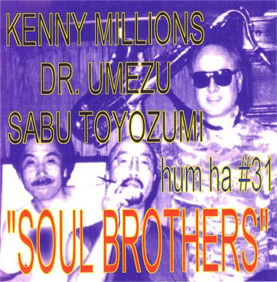 Kenny Millions, Dr. Umezu, Sabu Toyozumi - Soul Brothers download mp3 flac
