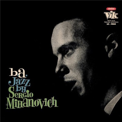 Sergio Mihanovich - B.A. Jazz By download mp3 flac