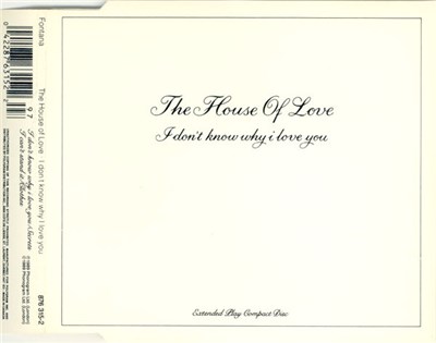 The House Of Love - I Don't Know Why I Love You download mp3 flac