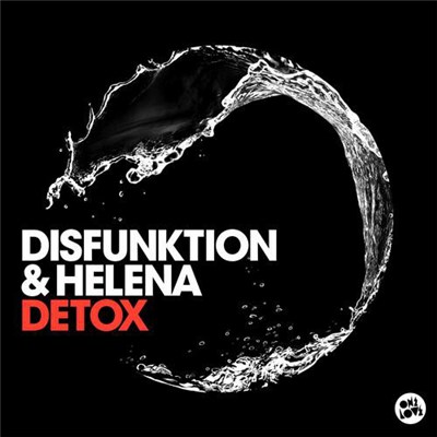 Disfunktion & Helena - Detox download mp3 flac