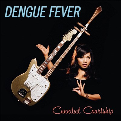 Dengue Fever - Cannibal Courtship download mp3 flac