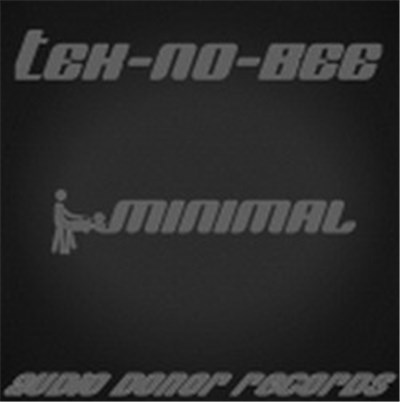 DJ Tek-No-Bee - Fuck Minimal download mp3 flac