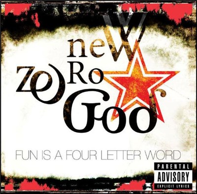 New Zero God - Fun Is A Four Letter Word download mp3 flac