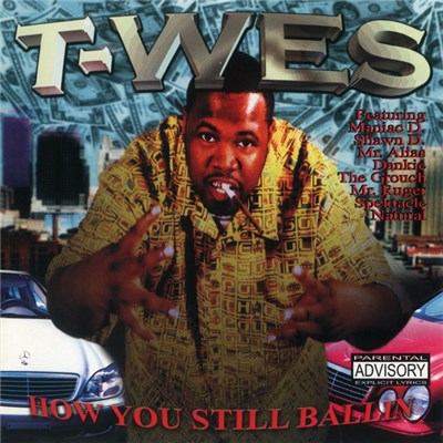 T-Wes - How You Still Ballin download mp3 flac