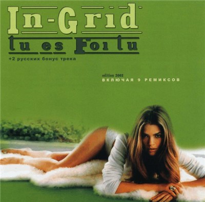 In-Grid - Tu Es Foutu download mp3 flac