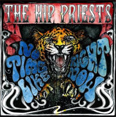 The Hip Priests - No Time (Like Right Now) download mp3 flac