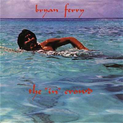 Bryan Ferry - The 'In' Crowd download mp3 flac