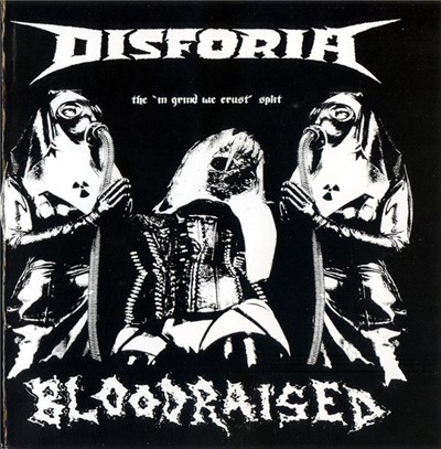 Disforia / Bloodraised - The "In Grind We Crust" Split download mp3 flac