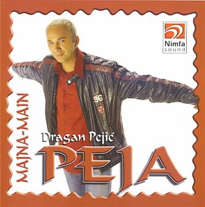 Dragan Pejić - Peja - Majna - Main download mp3 flac