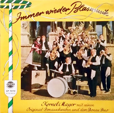 Kornel Mayer Mit Seinen Original-Donauschwaben Und Dem Donau-Duo - Immer Wieder Blasmusik download mp3 flac