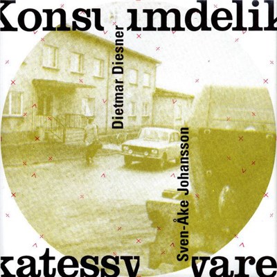 Dietmar Diesner / Sven-Åke Johansson - Konsumdelikatessware download mp3 flac