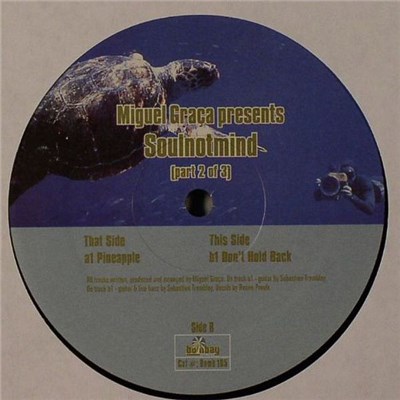 Miguel Graça presents Soulnotmind - Pineapple / Don't Hold Back download mp3 flac