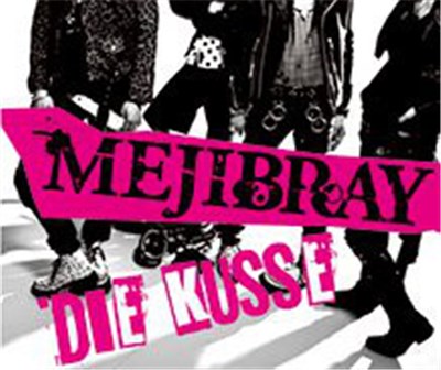 Mejibray - Die Kusse download mp3 flac