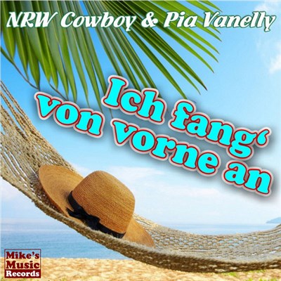 NRW-Cowboy Feat. Pia Vanelly - Ich Fang' Von Vorne An download mp3 flac