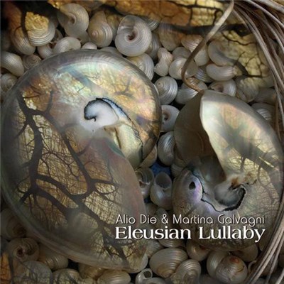 Alio Die & Martina Galvagni - Eleusian Lullaby download mp3 flac