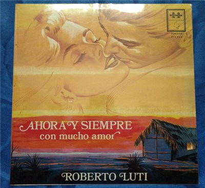 Roberto Luti - Ahora Y Siempre Con Mucho Amor download mp3 flac