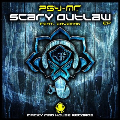 Psy-Mr. - Scary Outlaw EP download mp3 flac