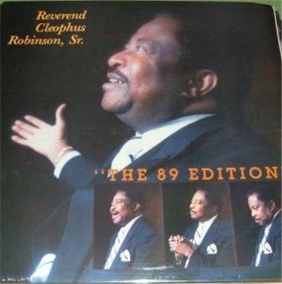 Reverend Cleophus Robinson, Sr. - The 89 Edition download mp3 flac
