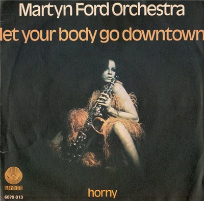 The Martyn Ford Orchestra - Let Your Body Go Downtown download mp3 flac