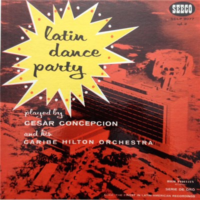 Cesar Concepcion - Latin Dance Party, Vol. 2 download mp3 flac
