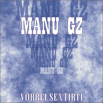 Manu GZ - Vorrei Sentirti download mp3 flac