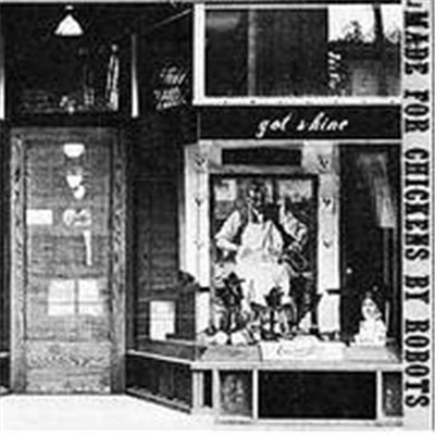 Made For Chickens By Robots - Got Shine download mp3 flac